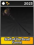 Staff Of The Dead Forest