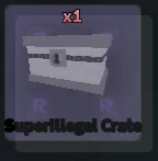 Super Illegal Crate