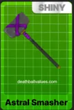 Shiny Astral Smasher