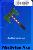 Shiny Mistletoe Axe