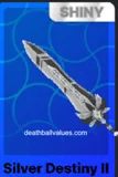 Shiny Silver Destiny II