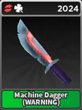 Machine Dagger Warning