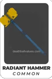 Radiant Hammer