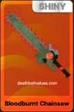 Shiny Bloodburnt Chainshaw