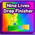 Nine Lives Drop