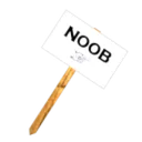 Protest Sign: Noobs
