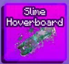 Slime Hoverboard